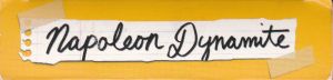 Napoleon Dynamite
