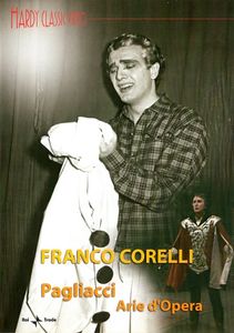 Franco Corelli: Pagliacci - Arie d'Opera