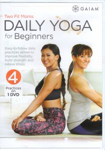 Two Fit Moms: Daily Yoga for Beginners