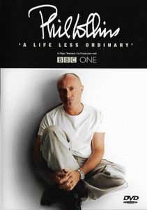 Phil Collins: A Life Less Ordinary