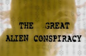 The Great Alien Conspiracy