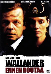 Wallander: Ennen Routaa