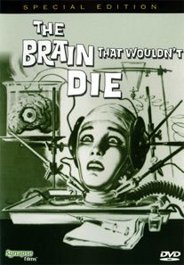 The Brain That Wouldn't Die (Special Edition)