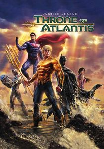 Justice League: Throne Of Atlantis
