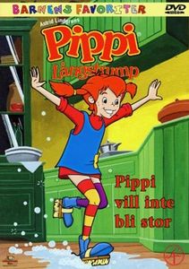 Pippi Långstrump - Pippi vill inte bli stor