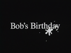 Bob's Birthday