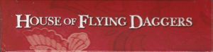 House Of Flying Daggers