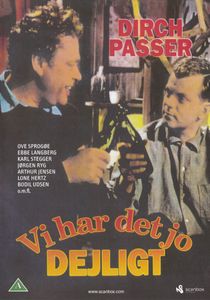 Vi har det jo dejligt
