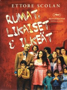 Rumat, Likaiset & Ilkeät