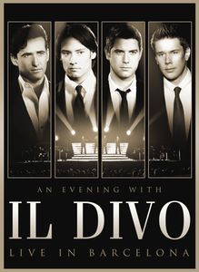 An Evening with Il Divo: Live in Barcelona 