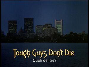 Tough Guys Don't Die