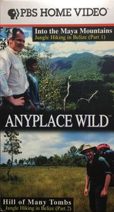 Anyplace Wild: Jungle Hiking in Belize