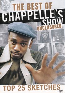 The Best Of Chappelle's Show: Uncensored