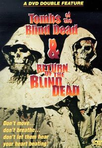 Tombs of the Blind Dead / Return of the Blind Dead
