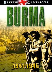 British Campaigns: Burma 1941-1945