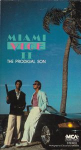 Miami Vice II: The Prodigal Son