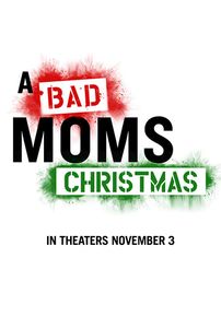A Bad Moms Christmas [DUPLICATE]