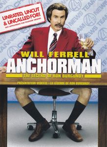 Anchorman: The Legend Of Ron Burgundy