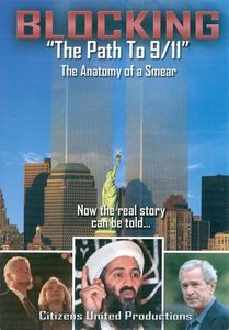 Blocking the Path to 9/11: The Anatomy of a Smear