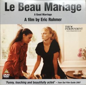 Le Beau Mariage (A Good Marriage)
