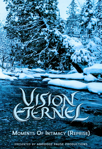 Vision Eternel: Moments Of Intimacy (Reprise)