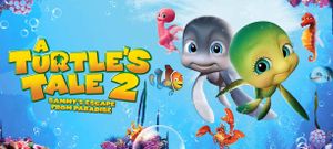 A Turtle's Tale 2: Sammy's Escape from Paradise
