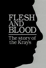 Flesh And Blood: The Story Of The Krays