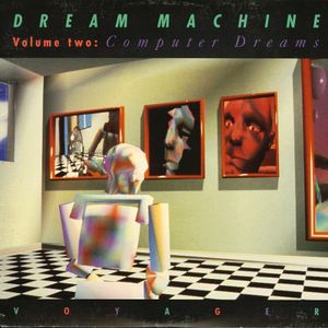 Dream Machine Vol. 2: Computer Dreams