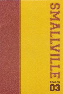 Smallville The Complete Third Season