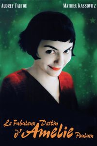 Le Fabuleux Destin D'Amélie Poulain