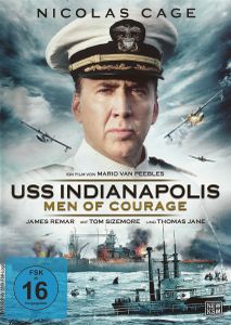 USS Indianapolis - Men Of Courage
