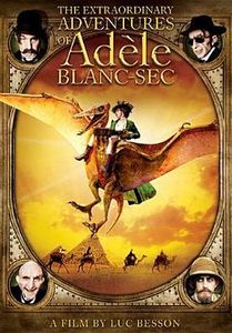 The Extraordinary Adventures of Adèle Blanc-Sec