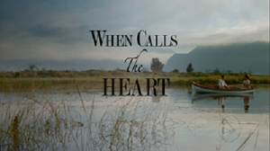 When Calls The Heart