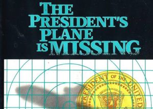 The Presidents Plane Is Missing