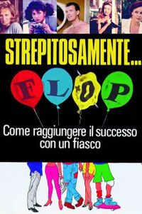 Strepitosamente... flop