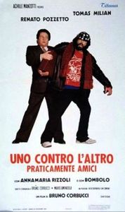 Uno contro l'altro, praticamente amici