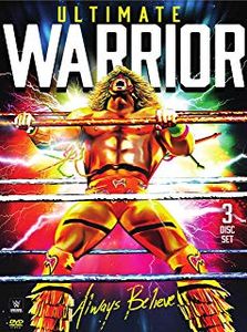 Ultimate Warrior: Always Believe