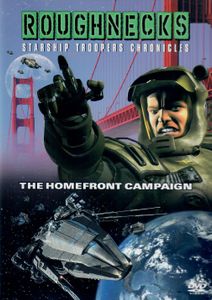 Roughnecks: Starship Troopers Chronicles: The Homefront Campaign