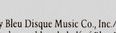 Bleu Disque Music Co., Inc.