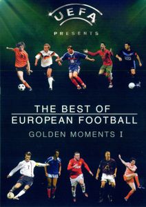 The Best Of European Football. Golden Moments I