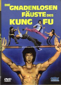 Die Gnadenlosen Fäuste des Kung Fu