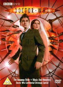 Doctor Who: The Runaway Bride + Music And Monsters: Doctor Who Confidential Christmas Special