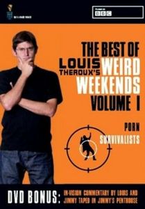 The Best of Louis Theroux's Weird Weekends: Volume I