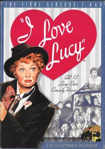 I Love Lucy: The Final Seasons: 7, 8 & 9