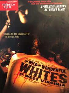 The Wild And Wonderful Whites Of West Virginia