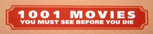 1001 Movies You Must See Before You Die