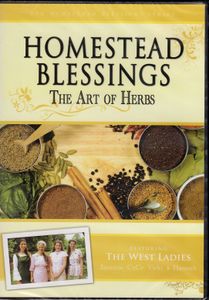 Homestead Blessings: The Art Of Herbs