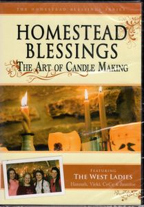 Homestead Blessings: The Art Of Candle Making