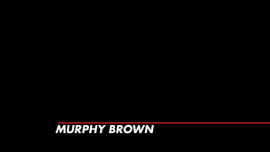 Murphy Brown
