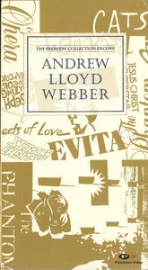 Andrew Lloyd Webber: The Premiere Collection Encore